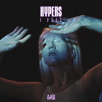 I Feel by HYPERS