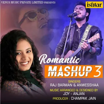 Romantic Mashup 3 by Anwesshaa