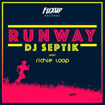 Runway by DJ Septik