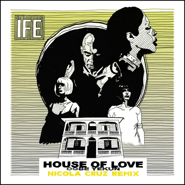 House of Love - Nicola Cruz Remix