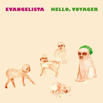 Hello, Voyager by Evangelista