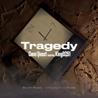 Tragedy by Cemi Quest