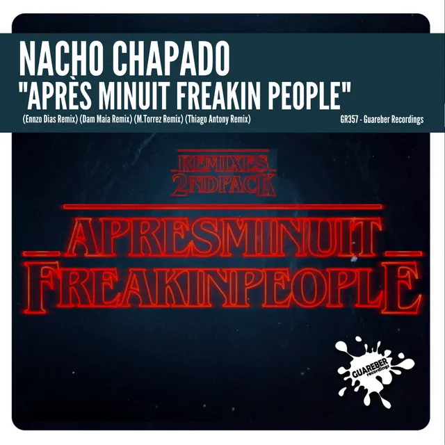 Après Minuit Freakin People - Thiago Antony Remix