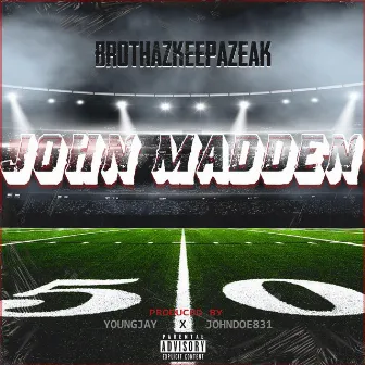 John Madden by Brothazkeepazeak