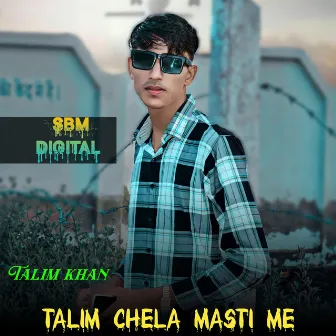 Talim Chela Masti Me by Unknown Artist