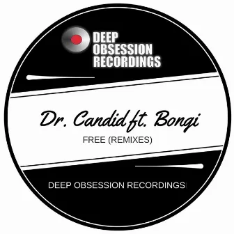 Free (Remixes) by Dr. Candid