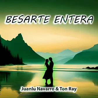 Besarte Entera by Juanlu Navarro