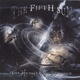 The Hunger To Survive by The Fifth Sun