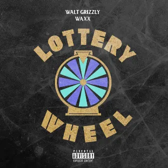 Lottery Wheel by Walt Grizzly