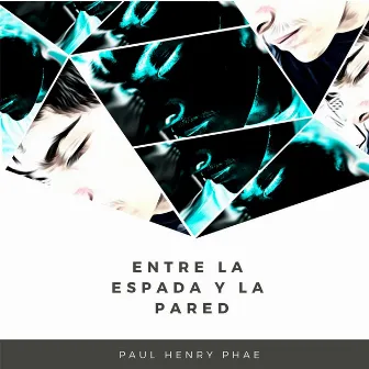 Entre la Espada y la Pared by Paul Henry Phae