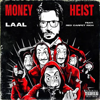 Money Heist by Laal