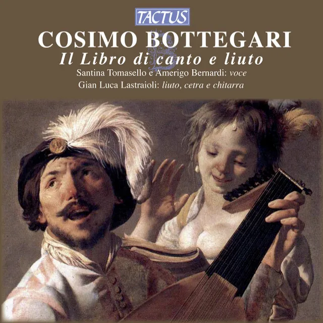 Il libro di canto e liuto: Che faro e che diro? (arr. G.L. Lastraioli)