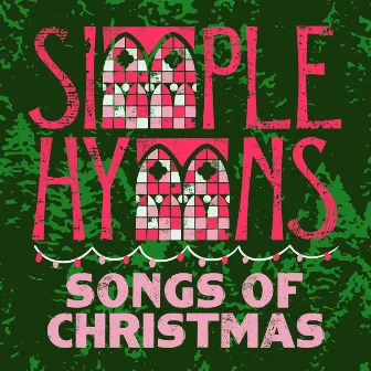 Songs Of Christmas by Simple Hymns