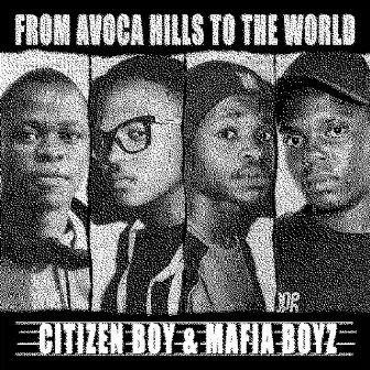 From Avoca Hills to The World by Mafia Boyz