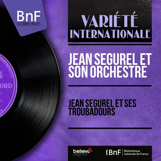 Jean Ségurel et ses troubadours (Mono Version)