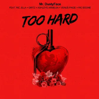 Too Hard by Mr. DustyFace