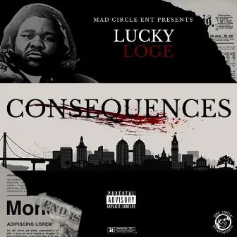 Consequences by Lucky Loge