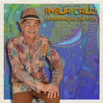 Lembranças da Vida by Amauri Cruz