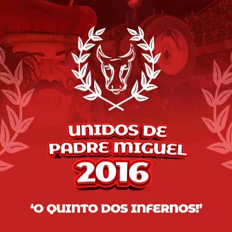 O Quinto dos Infernos (2016) by Unidos de Padre Miguel