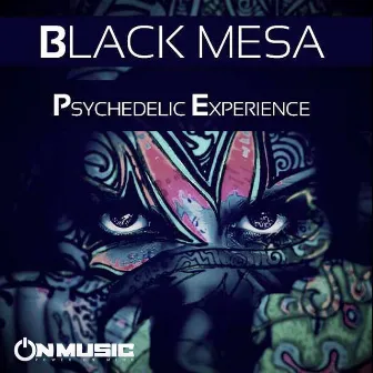 Psychedelic Experience by Black Mesa