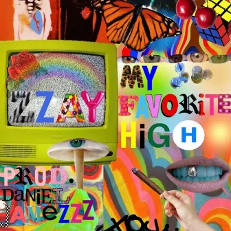 My Favorite High by Zzay