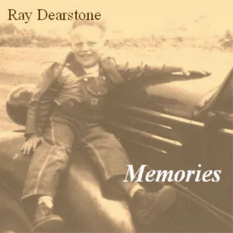 Memories by Ray Dearstone