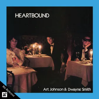 Heartbound (Re-Release) by Art Johnson