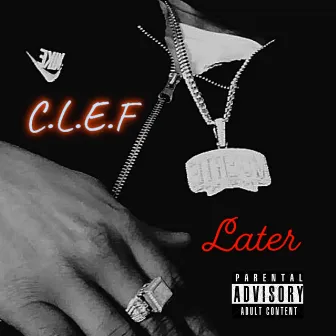 Later by C.L.E.F