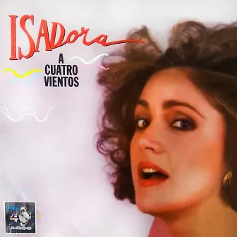 A Cuatro Vientos by Isadora