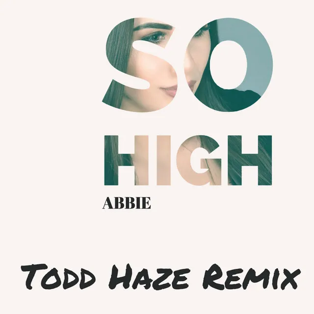 So High (Todd Haze Remix)