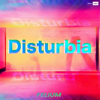 Disturbia by Felium