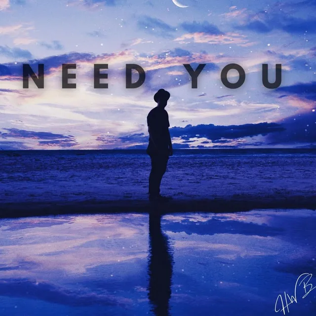 Need You