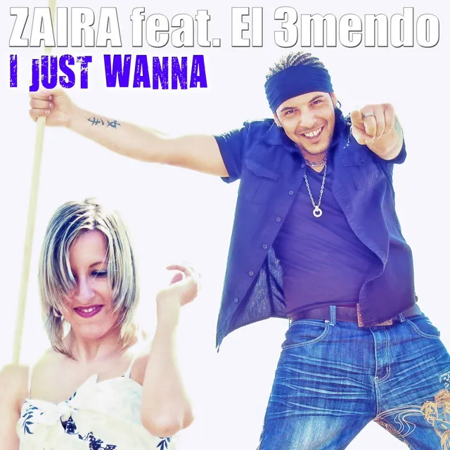 I Just Wanna - Extended Mix