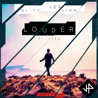 Louder (Glitch Version) by kp