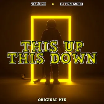 This Up This Down (Original Mix) by Dj Przemooo