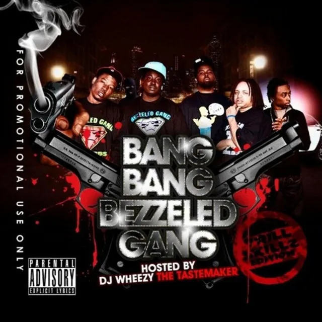 Bang Bang Bezzeled Gang