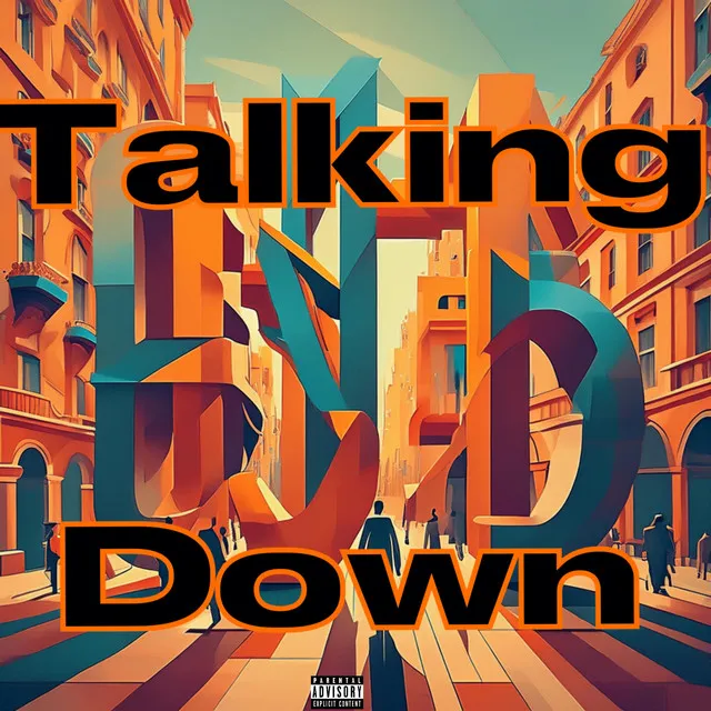 Talking Down