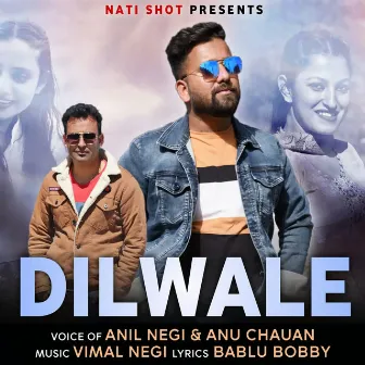 Dilwale by Anil Negi