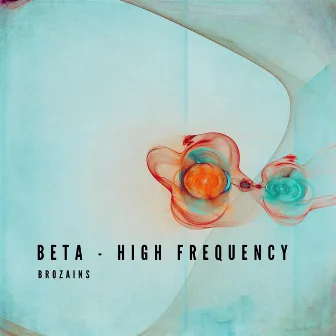 Beta - High Frequency by brozains