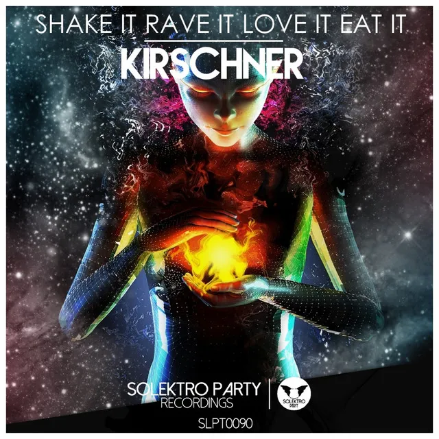 Shake It Rave It Love It Eat It - Original Mix