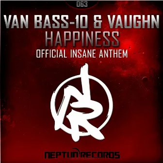 Happiness (Insane Anthem) by Vaughn