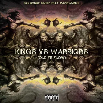 Kings vs Warriors (Old Ye Flow) by Passwurdz