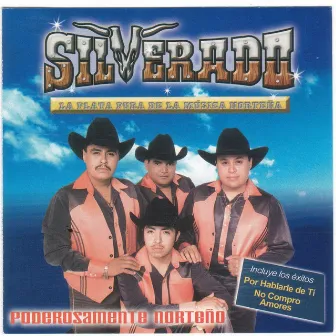 Poderosamente Norteño by Grupo Silverado