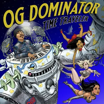 Time Traveler by Og Dominator