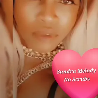 No Scrubs by Sandra Melody