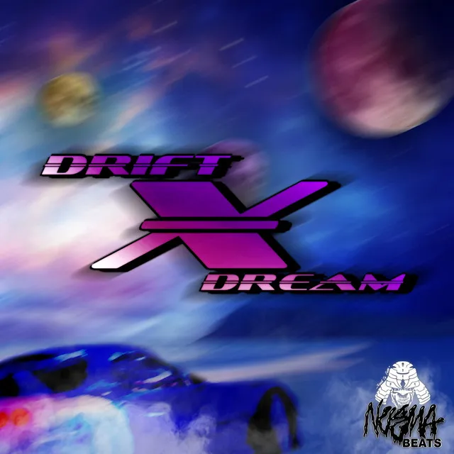 DRIFTxDREAM