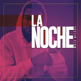 La Noche by Yostin Flow