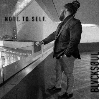 Note to Self by BLVCKSØUL