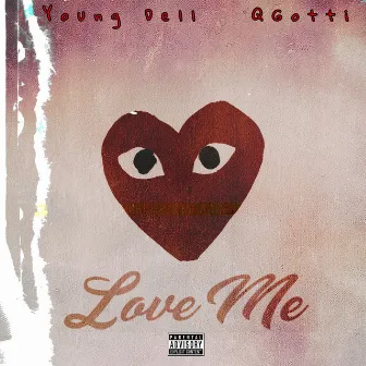 Love Me by Young Dell