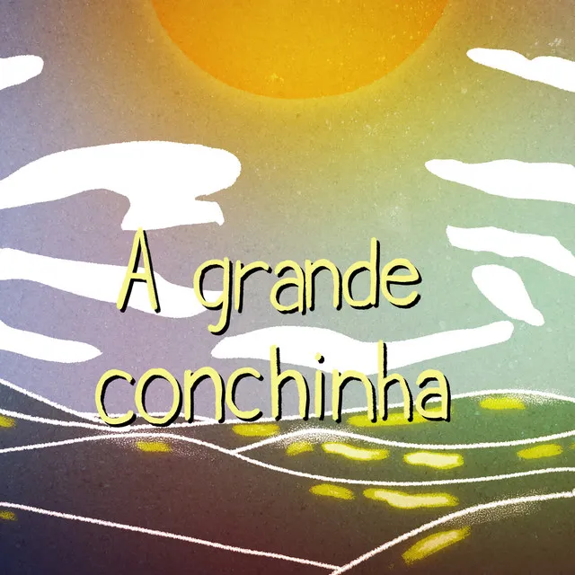 A Grande Conchinha